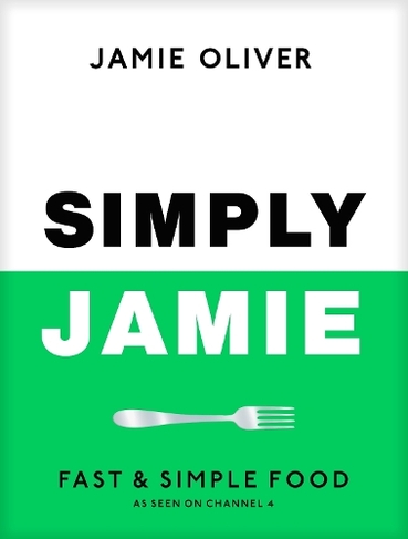 Simply Jamie: Celebrate the Joy of Food