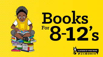Books for 8 - 12's