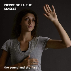 Pierre De La Rue: Masses