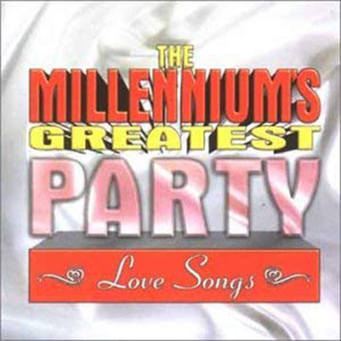 The Millennium's Greatest Party Love Songs