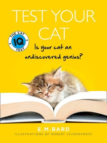 Test Your Cat: The Cat Iq Test (New edition)