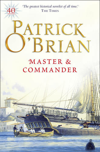 Master and Commander: (Aubrey-Maturin Book 1)