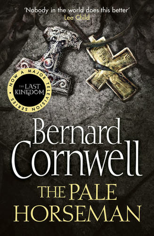 The Pale Horseman: (The Last Kingdom Series Book 2)