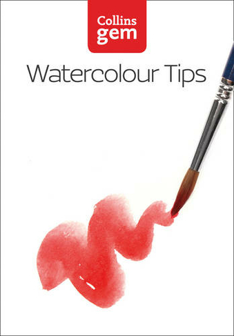 Watercolour Tips: (Collins Gem)