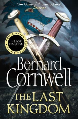 The Last Kingdom: (The Last Kingdom Series Book 1)