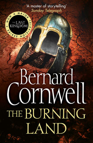 The Burning Land: (The Last Kingdom Series Book 5)