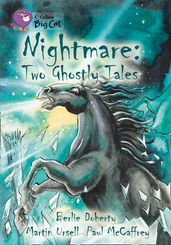 Nightmare: Two Ghostly Tales: Band 17/Diamond (Collins Big Cat)