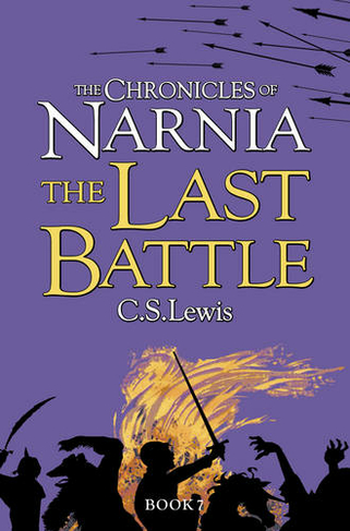 The Last Battle: (The Chronicles of Narnia Book 7)