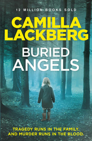 Buried Angels: (Patrik Hedstrom and Erica Falck Book 8)