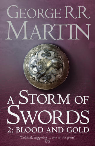 A Storm of Swords: Part 2 Blood and Gold: (A Song of Ice and Fire Book 3)