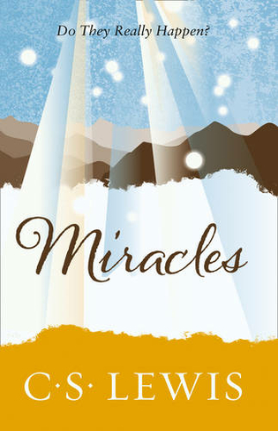 Miracles: (C. S. Lewis Signature Classic)
