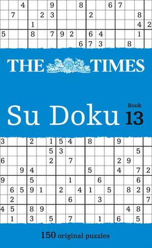 The Times Su Doku Book 13: 150 Challenging Puzzles from the Times (The Times Su Doku)