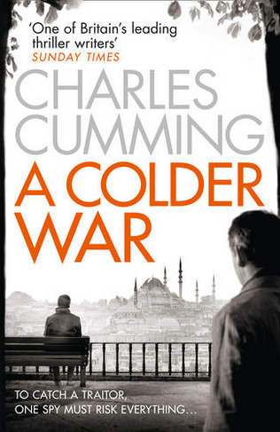 A Colder War: (Thomas Kell Spy Thriller Book 2)