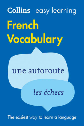 Easy Learning French Vocabulary: Trusted Support for Learning (Collins Easy Learning 2nd Revised edition)
