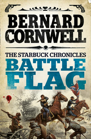 Battle Flag: (The Starbuck Chronicles Book 3)