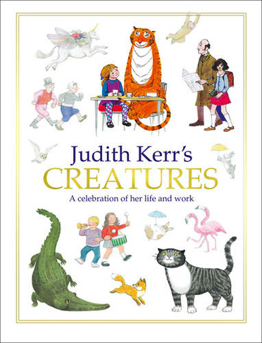 Judith Kerr's Creatures: A Celebration of Her Life and Work