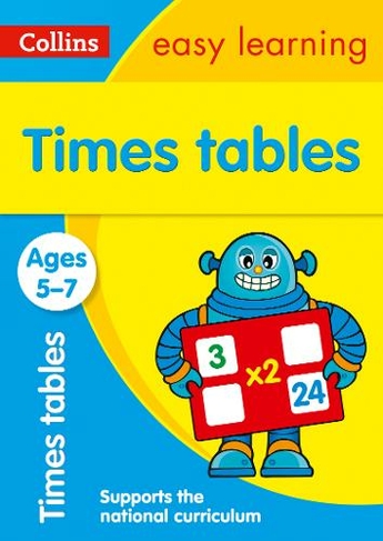 Times Tables Ages 5-7: Prepare for School with Easy Home Learning (Collins Easy Learning KS1)