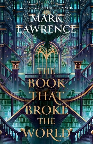 The Book That Broke the World: (The Library Trilogy Book 2)