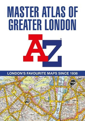 A -Z Master Atlas of Greater London: (18th Revised edition)