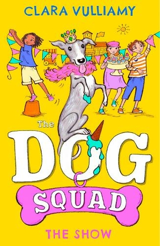 The Show: (The Dog Squad Book 3)
