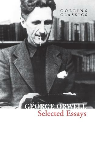 Selected Essays: (Collins Classics)
