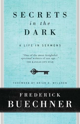 Secrets In The Dark: A Life In Sermons