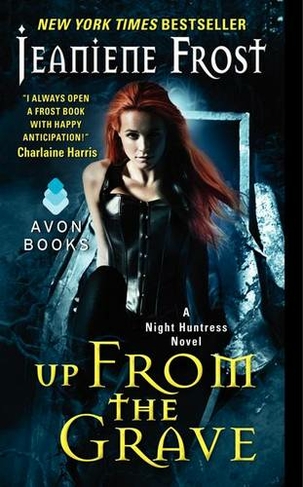 Up From the Grave: A Night Huntress Novel (Night Huntress)