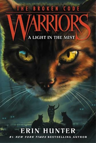 Warriors: The Broken Code #6: A Light in the Mist: (Warriors: The Broken Code)