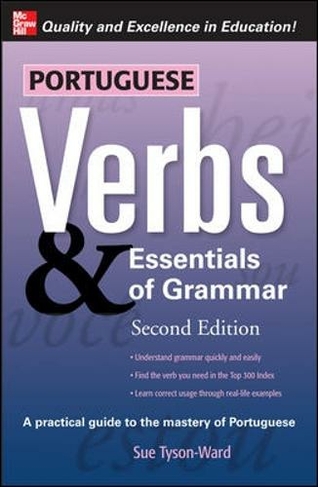 Portuguese Verbs & Essentials of Grammar 2E.: (2nd edition)