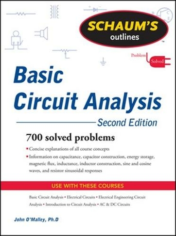 Schaum's Outline of Basic Circuit Analysis, Second Edition: (2nd edition)