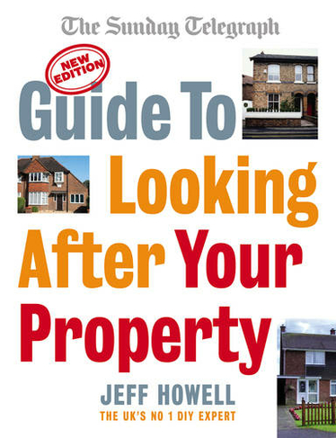 Guide to Looking After Your Property: Everything you need to know about maintaining your home