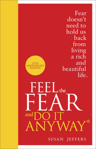 Feel The Fear And Do It Anyway: (Special edition)
