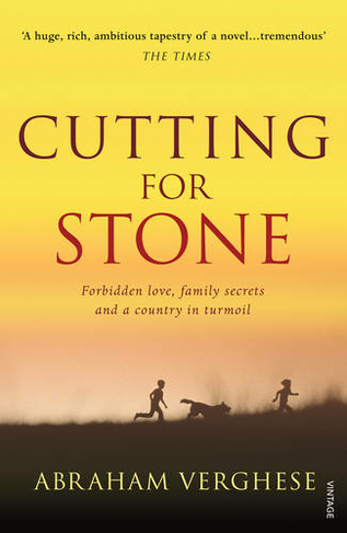 Cutting For Stone: The multi-million copy bestseller from the author of Oprah's Book Club pick The Covenant of Water