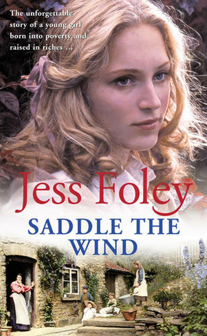 Saddle The Wind: an unmissable and powerful West Country saga of passion and pain guaranteed to capture your heart
