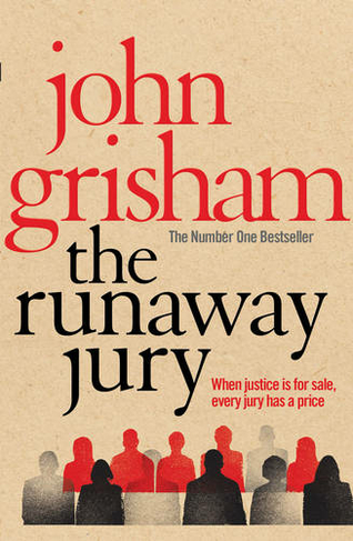 The Runaway Jury: A gripping legal thriller from the Sunday Times bestselling author