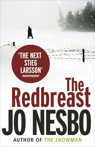 The Redbreast: The gripping third Harry Hole novel from the No.1 Sunday Times bestseller (Harry Hole)