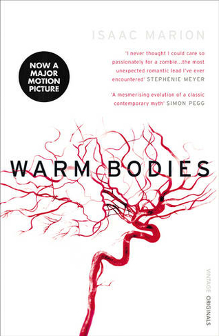 Warm Bodies (The Warm Bodies Series): (Warm Bodies)