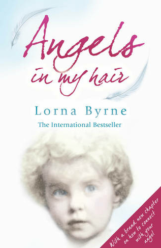 Angels in My Hair: 15th Anniversary Edition of the International Bestseller (Revised edition)
