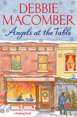 Angels at the Table: A Christmas Novel (Angels) (Angel)