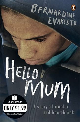 Hello Mum: From the Booker prize-winning author of Girl, Woman, Other (Quick Reads)