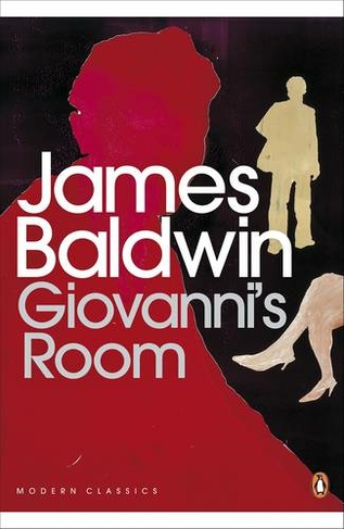 Giovanni's Room: (Penguin Modern Classics)