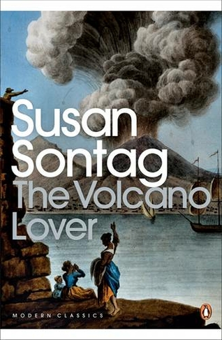 The Volcano Lover: A Romance (Penguin Modern Classics)