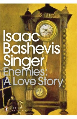 Enemies: A Love Story: (Penguin Modern Classics)