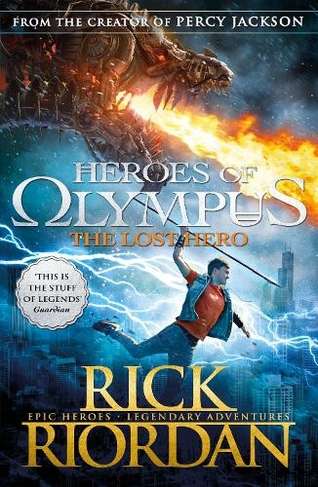 The Lost Hero (Heroes of Olympus Book 1): (Heroes of Olympus)
