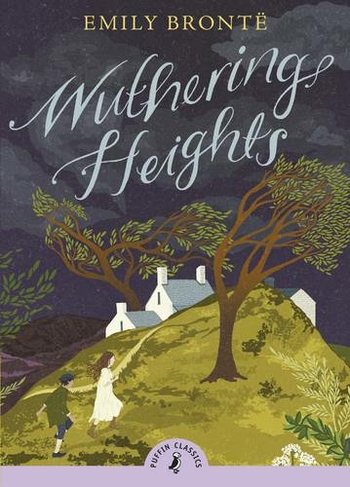 Wuthering Heights: (Puffin Classics)