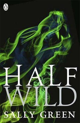 Half Wild: (Half Bad)