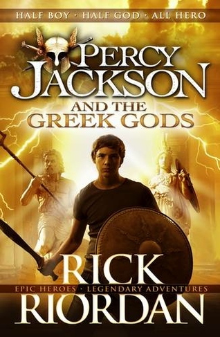 Percy Jackson and the Greek Gods: (Percy Jackson's Greek Myths)
