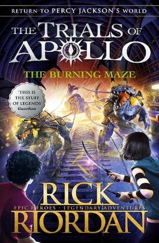 The Burning Maze (The Trials of Apollo Book 3): (The Trials of Apollo)