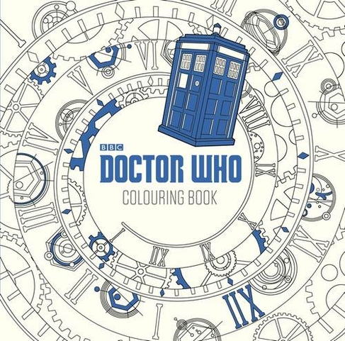 Doctor Who: The Colouring Book: (Doctor Who)