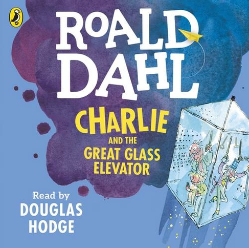 Charlie and the Great Glass Elevator: (Unabridged edition)